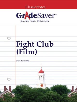 Read GradeSaver (TM) ClassicNotes: Fight Club (Film) - Amit Dave | ePub