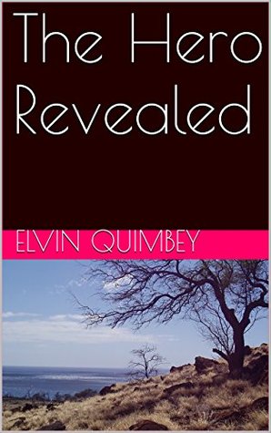 Read The Hero Revealed (The Alliance of Elves and Humans Book 2) - Elvin Quimbey file in ePub