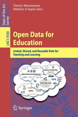 Read Online Open Data for Education: Linked, Shared, and Reusable Data for Teaching and Learning - Dmitry Mouromtsev file in ePub