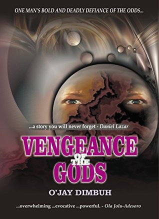 Read Online VENGEANCE OF THE GODS: Captivating African Adventure Story - O'jay Dimbuh file in PDF