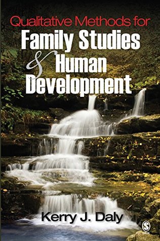 Read Qualitative Methods for Family Studies and Human Development - Kerry J. Daly file in ePub
