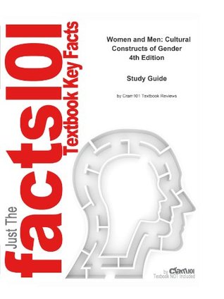 Read e-Study Guide for: Women and Men: Cultural Constructs of Gender by Nancy Bonvillain, ISBN 9780131114760 - Cram101 Textbook Reviews | PDF