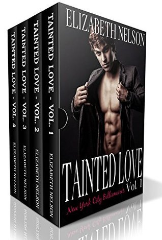 Download Tainted Love: The Complete Alpha Billionaire Romance Series Box Set - Elizabeth Nelson file in PDF