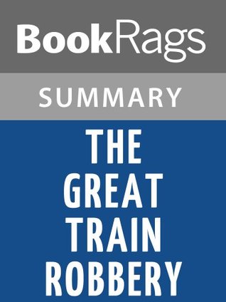 Download The Great Train Robbery by Michael Crichton l Summary & Study Guide - BookRags | ePub
