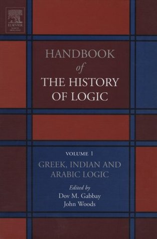 Download Greek, Indian and Arabic Logic: 1 (Handbook of the History of Logic) - Dov M. Gabbay file in ePub