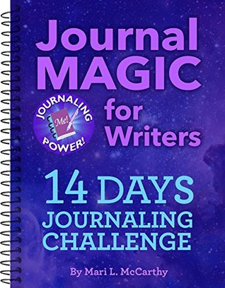 Read Journal Magic for Writers 14 Days Journaling Challenge - Mari L. McCarthy | PDF