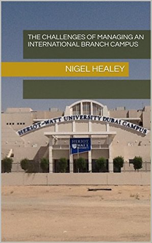 Read The challenges of managing an international branch campus - Nigel Healey file in ePub