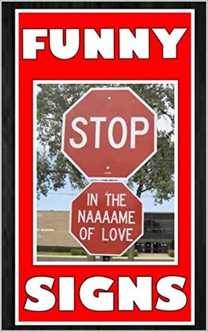 Read Online Memes: Funny Signpost Fails: Funny Signs and Other Funny Memes - Memes file in PDF