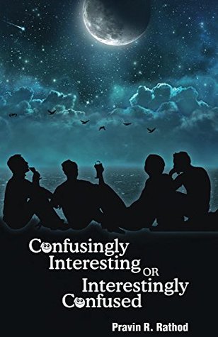 Download Confusingly Interesting or Interestingly Confused - Pravin Rathod | PDF