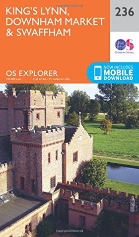 Full Download OS Explorer Map (236) King's Lynn, Downham Market and Swaffham -  | ePub