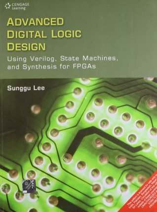 Download Using Verilog, State Machines and Synthesis for FPGA's - Sunggu Lee | PDF