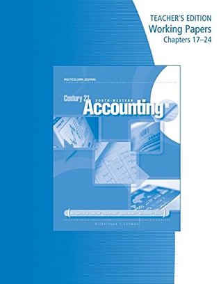Read South-Western century 21 accounting Multicolumn Journal, Chapters 17-24, Teacher's Edition - Claudia B. Gilbertson file in ePub