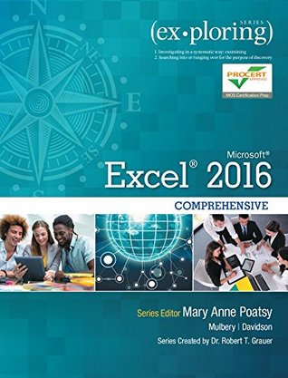 Full Download Exploring Microsoft Excel 2016, Comprehensive - Mary Anne Poatsy file in PDF