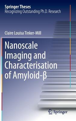 Download Nanoscale Imaging and Characterisation of Amyloid - Claire Louisa Tinker-Mill file in ePub