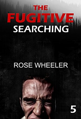 Read Online MYSTERY: The Fugitive - SEARCHING: (Mystery, Suspense, Thriller, Suspense Thriller, London) (ADDITIONAL BOOK INCLUDED ) (Suspense Thriller Mystery, conspiracy,  dark,Thriller & Suspense, crime thriller) - Rose Wheeler file in PDF