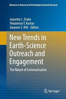 Read New Trends in Earth-Science Outreach and Engagement: The Nature of Communication - Jeanette L. Drake | PDF