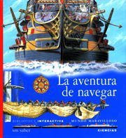 Read Online LA aventura de navegar/ The adventure of navigating (Mundo Maravilloso) - Ottenheimer | ePub