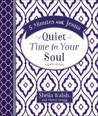 Download 5 Minutes With Jesus: Quiet Time for Your Soul - Sheila Walsh | ePub