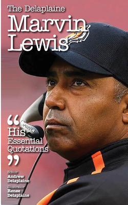 Full Download The Delaplaine Marvin Lewis - His Essential Quotations - Andrew Delaplaine file in ePub
