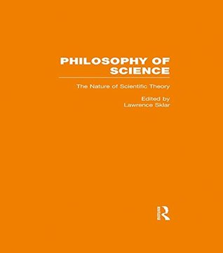 Download The Nature of Scientific Theory: 2 (Philosophy of Science) - Lawrence Sklar | ePub