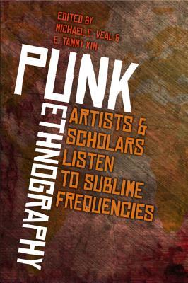 Read Punk Ethnography: The Sublime Frequencies Companion - Michael Veal file in ePub