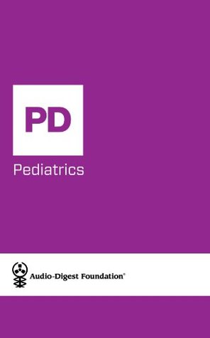 Download Pediatrics: Animal Bites/Wound Care (Audio-Digest Foundation Pediatrics Continuing Medical Education (CME). Volume 59, Issue 12) - Audio Digest | ePub