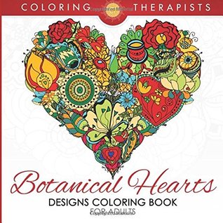 Read Botanical Hearts Designs Coloring Book For Adults - Coloring Books file in PDF