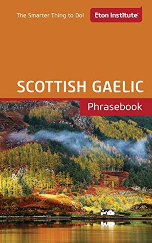 Full Download Scottish_Gaelic Phrasebook (Eton Institute - Language Phrasebooks) - Eton Institute file in ePub