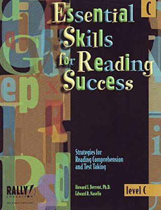 Full Download Essential Skills for Reading Success Level C (Strategies for Reading Comprehension and Test Taking) - Ph.D. Edward R. Nasello Howard I. Berren file in ePub