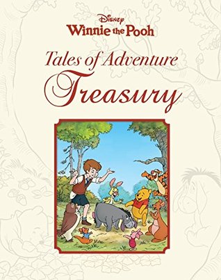 Read Disney Winnie the Pooh Tales of Adventure Treasury - Parragon Disney file in ePub