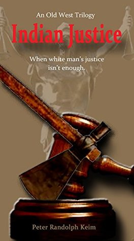 Read Indian Justice: When white man's justice isn't enough. - Peter Randolph Keim | PDF
