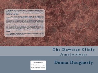 Full Download The Dawtree Clinic: Amyloidosis (Travel Nurse Series Book 1) - Donna Daugherty file in PDF