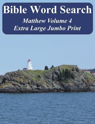 Full Download Bible Word Search Matthew Volume 4: King James Version Extra Large Jumbo Print - T.W. Pope file in ePub