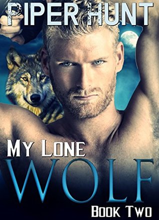 Read MY LONE WOLF (BBW ROMANCE): BOOK TWO (Wolves of Cadigan Pack 2) - Piper Hunt | ePub