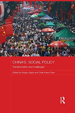 Full Download China's Social Policy: Transformation and Challenges (Comparative Development and Policy in Asia) - Kinglun Ngok | ePub