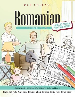 Download Romanian Picture Book: Romanian Pictorial Dictionary (Color and Learn) - Wai Cheung | ePub