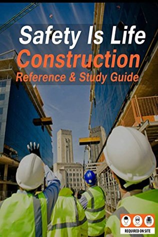 Full Download Safety Is Life : Construction, Reference & Study Guide - Christopher Black file in ePub