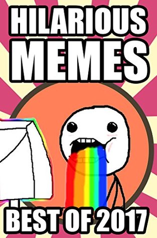 Read Memes: Ultimate Memes: 2500  Hilarious Memes: Funny Memes Jokes and Pictures - Memes file in ePub