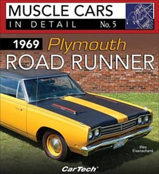 Read 1969 Plymouth Road Runner: Muscle Cars in Detail No. 5 - Wes Eisenschenk | PDF