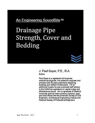 Full Download Drainage Pipe Strength, Cover and Bedding (Engineering SoundBites) - J. Paul Guyer | PDF