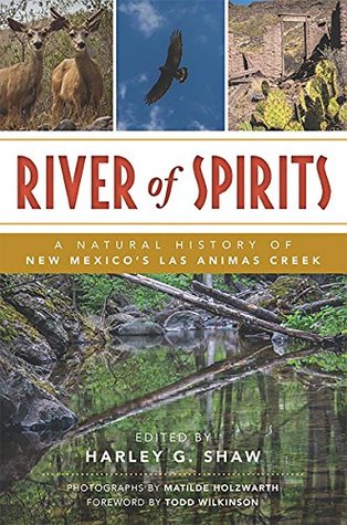 Download River of Spirits: A Natural History of New Mexico's Las Animas Creek - Harley G. Shaw | ePub