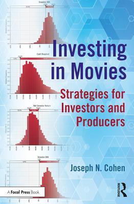 Download Investing in Movies: Strategies for Investors and Producers - Joseph N. Cohen | ePub
