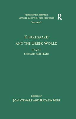 Download Volume 2, Tome I: Kierkegaard and the Greek World - Socrates and Plato - Jon Stewart file in PDF
