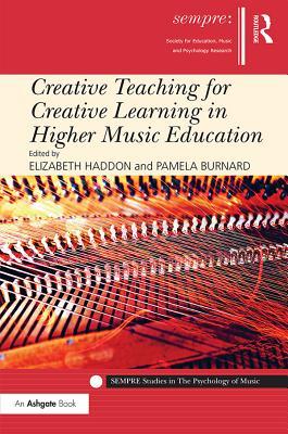 Read Creative Teaching for Creative Learning in Higher Music Education - Elizabeth Haddon file in ePub