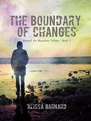 Read The Boundary of Changes: Beyond the Boundary Trilogy   Book 1 - Alissa Barnard file in ePub