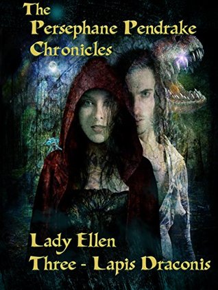 Download The Persephane Pendrake Chronicles-Three-Lapis Draconis - Lady Ellen file in ePub