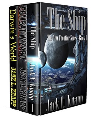 Read The Jack L. Knapp Starter Library: (The Ship, Combat Wizard, and Darwin's World) - Jack L. Knapp | ePub