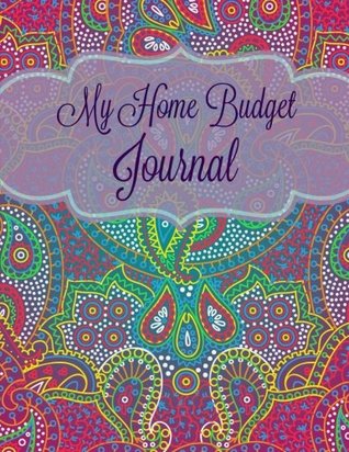 Download My Home Budget Journal (Extra Large Weekly Budget Planning Notebook) (Volume 34) -  | ePub