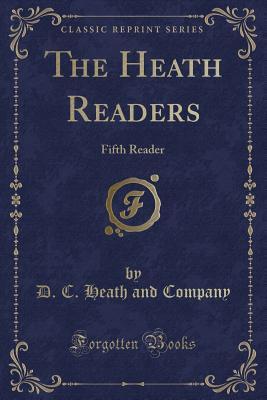 Full Download The Heath Readers: Fifth Reader (Classic Reprint) - D.C. Heath and Company file in ePub