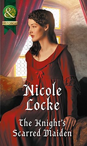 Read The Knight's Scarred Maiden (Mills & Boon Historical) - Nicole Locke file in PDF